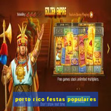 porto rico festas populares